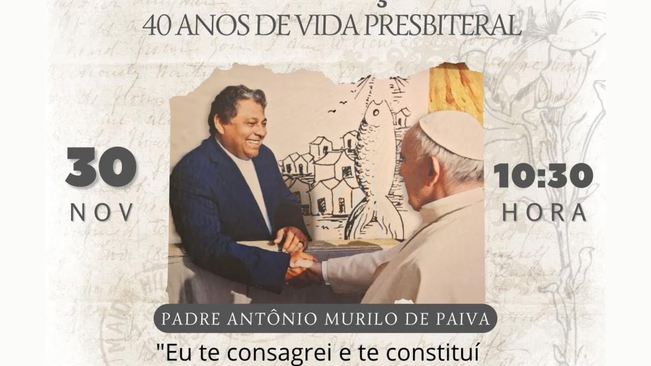 AO VIVO  | Missa Solene de 40 Anos de Sacerd&oacute;cio | Padre Ant&ocirc;nio Murilo
