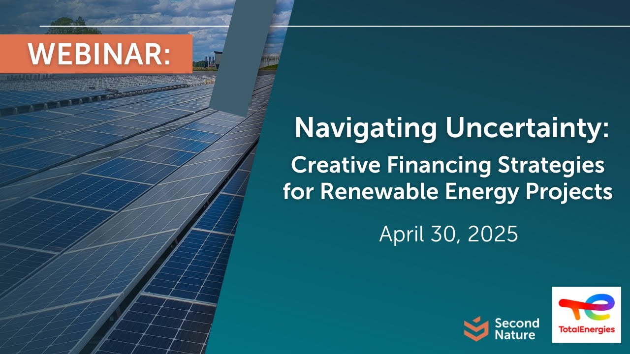 WEBINAR: Navigating Uncertainty: Creative Financing Strategies for Renewable Energy Projects