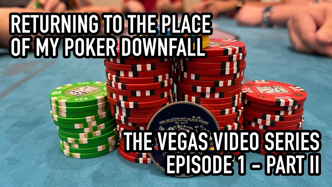 Returning to the Place of My Poker Downfall - The Vegas Video Series: Episode 1-Part II #pokervlog