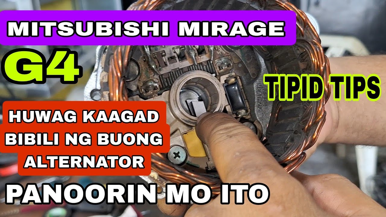 MITSUBISHI MIRAGE  G4, 2017 MODEL, Huwag basta basta bibili ng buong Alternator,  PANOORIN MO ITO.