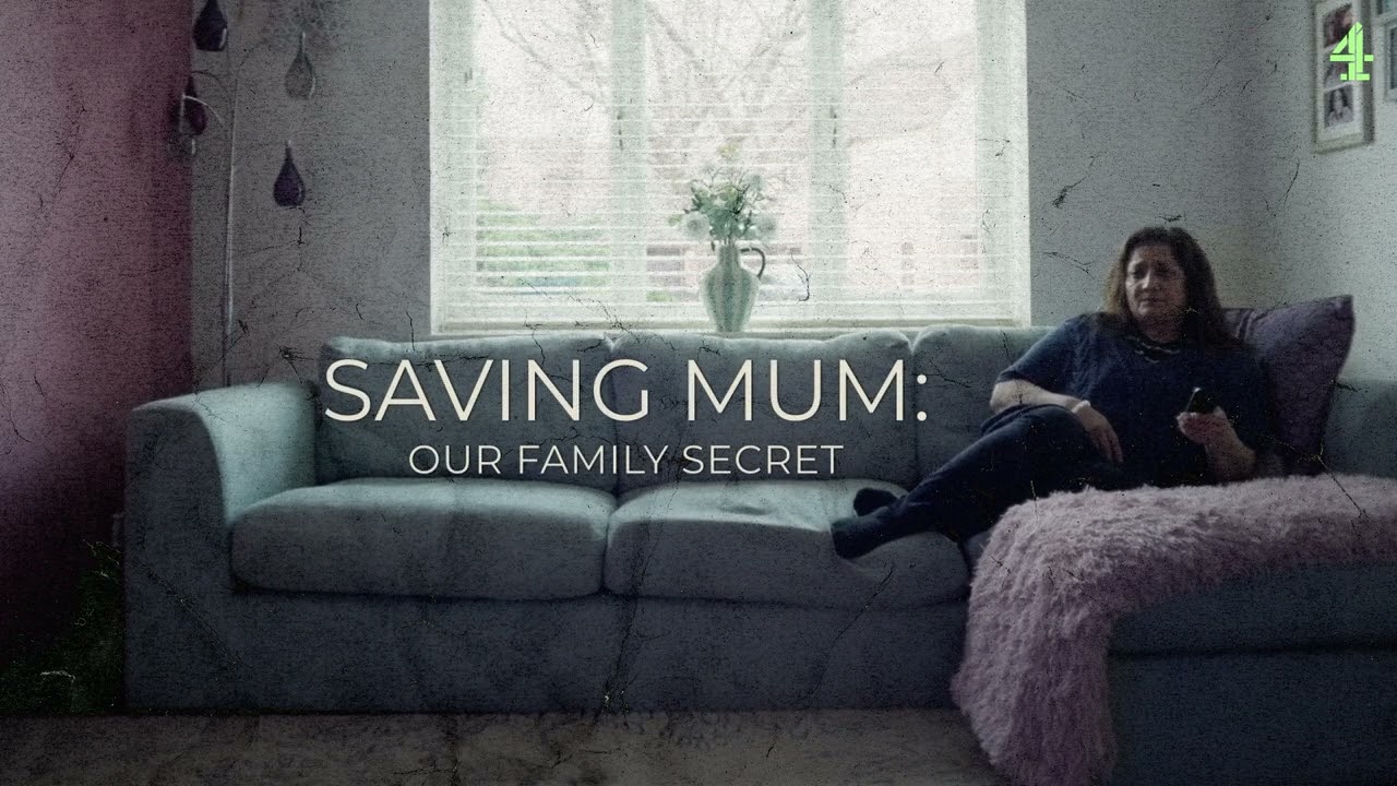Saving Mum: Our Family Secret (Channel 4)