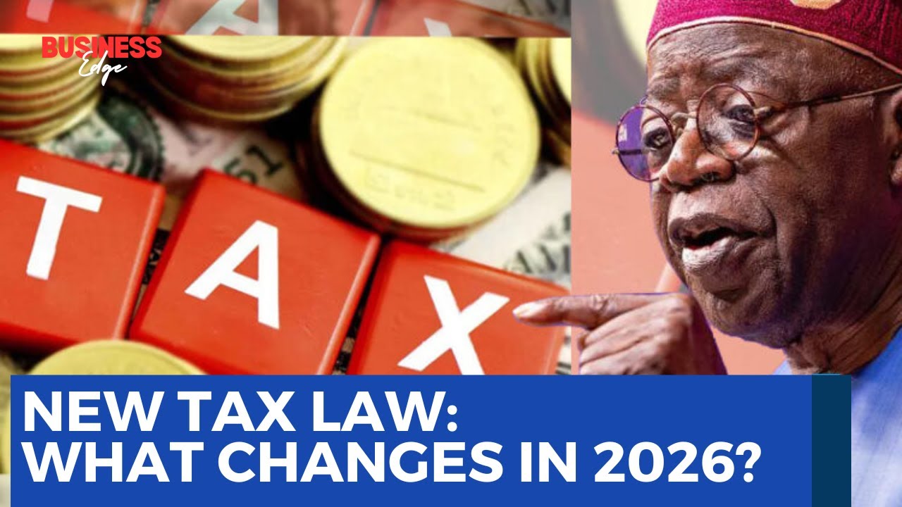 Nigeria&rsquo;s New Tax Law Explained: What Changes in 2026