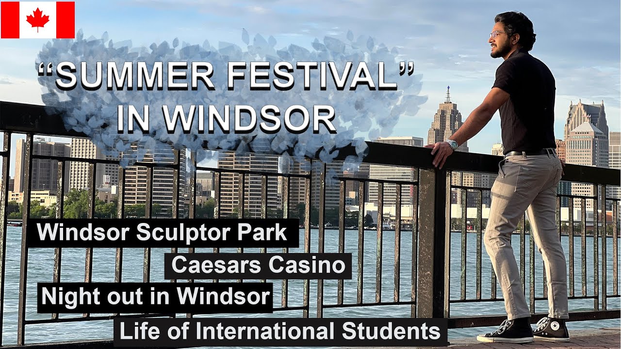 SUMMER FESTIVAL IN WINDSOR | SUMMER CARNIVAL 2022 | THINGS TO DO IN WINDSOR | CAESARS CASINO |