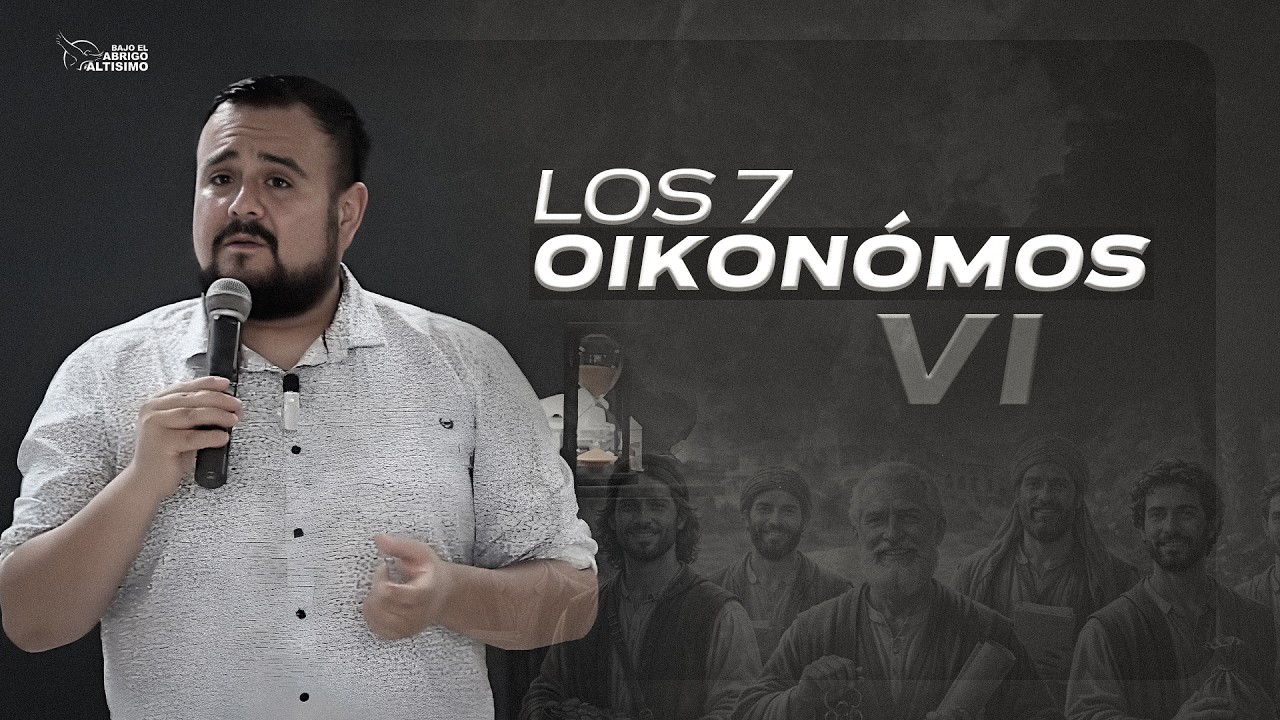 Los 7 oikonómos VI | Pr. Elías Robles | Reunión General | Dom. 08-02-2026