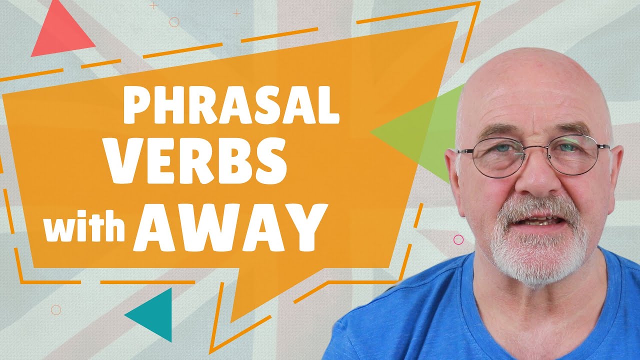 English Phrasal Verbs with AWAY with Meanings #englishlessons