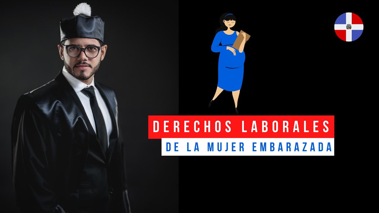 DERECHOS DE LA MUJER EMBARAZADA EN LA REPÚBLICA DOMINICANA