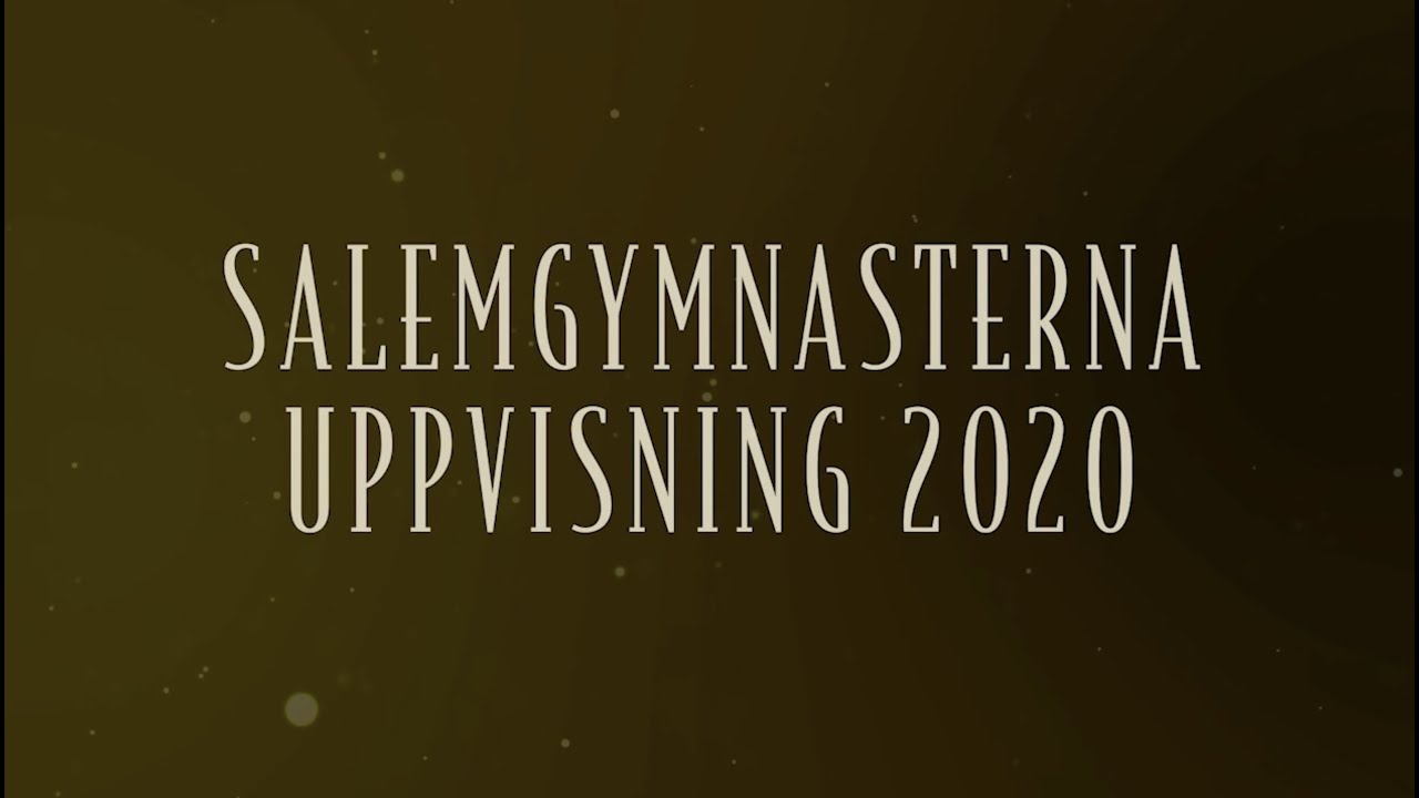 Digital uppvisning 2020 – Salemgymnasterna