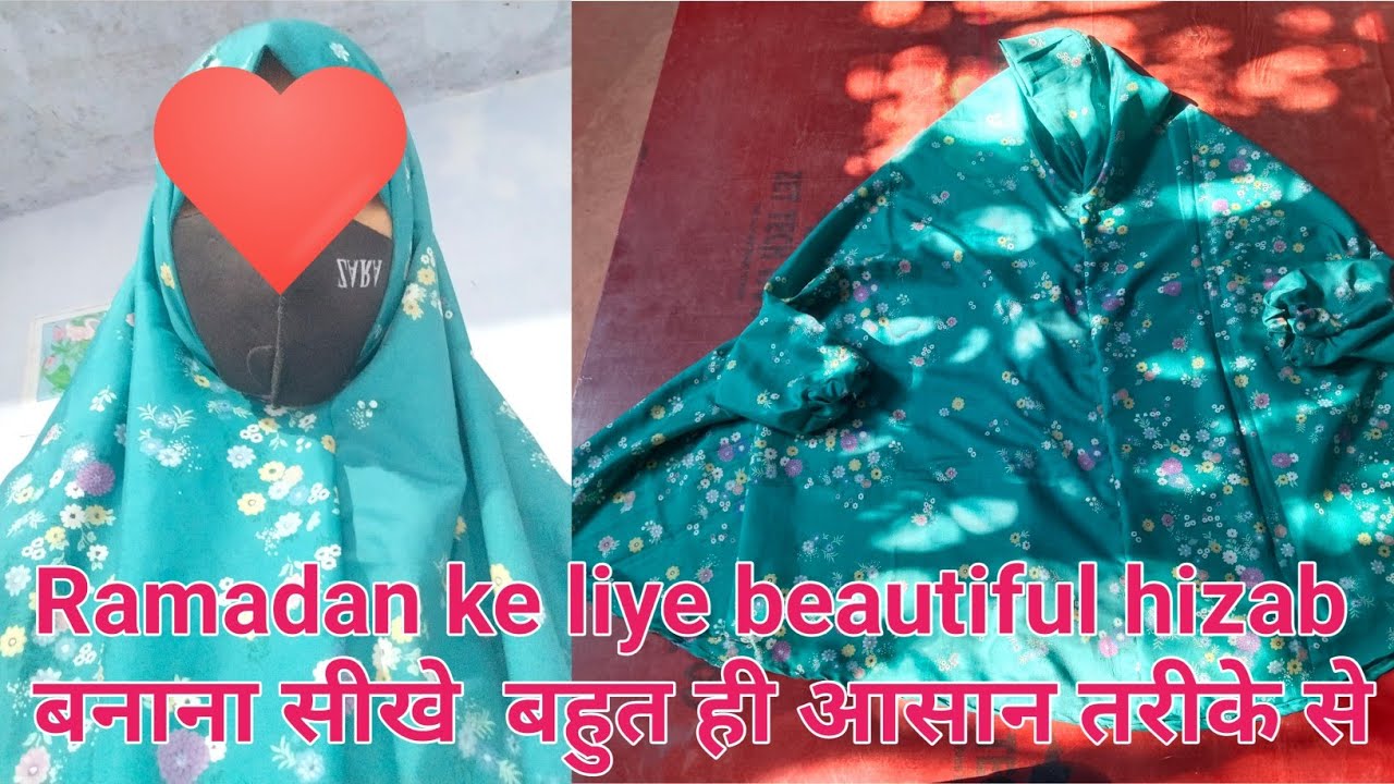 Ramadan ke liye beautiful hizab बनाना सीखे  बहुत ही आसान तरीके से cutting ✂️ stitching step by step 
