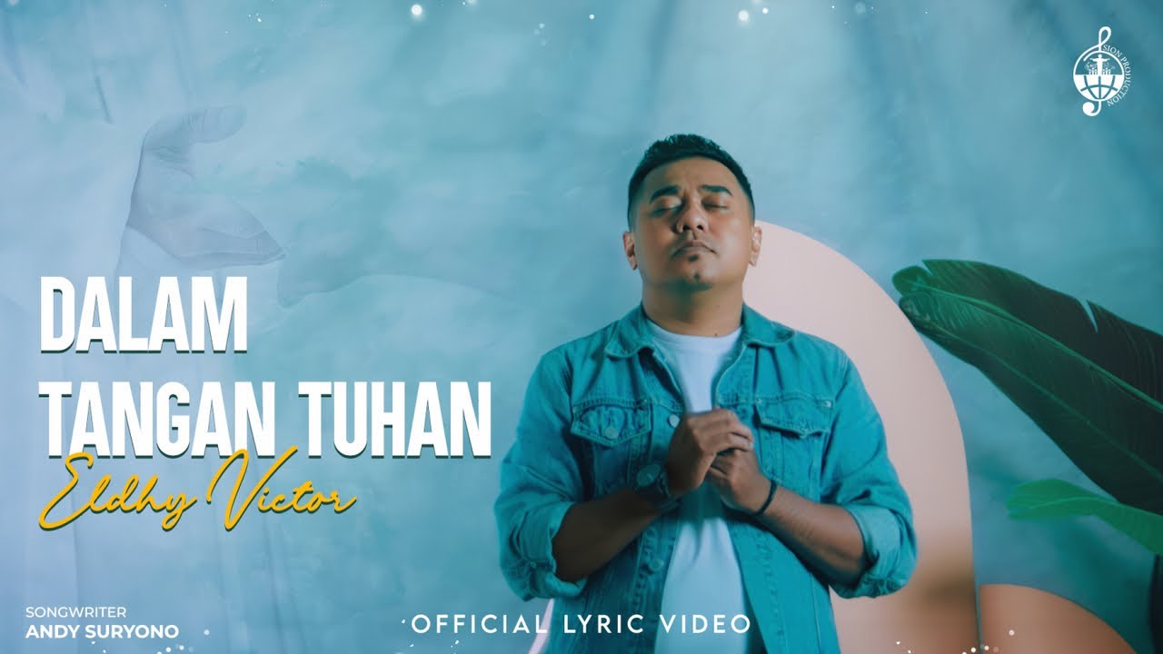 Dalam Tangan Tuhan - Eldhy Victor (Official Lyric Video)