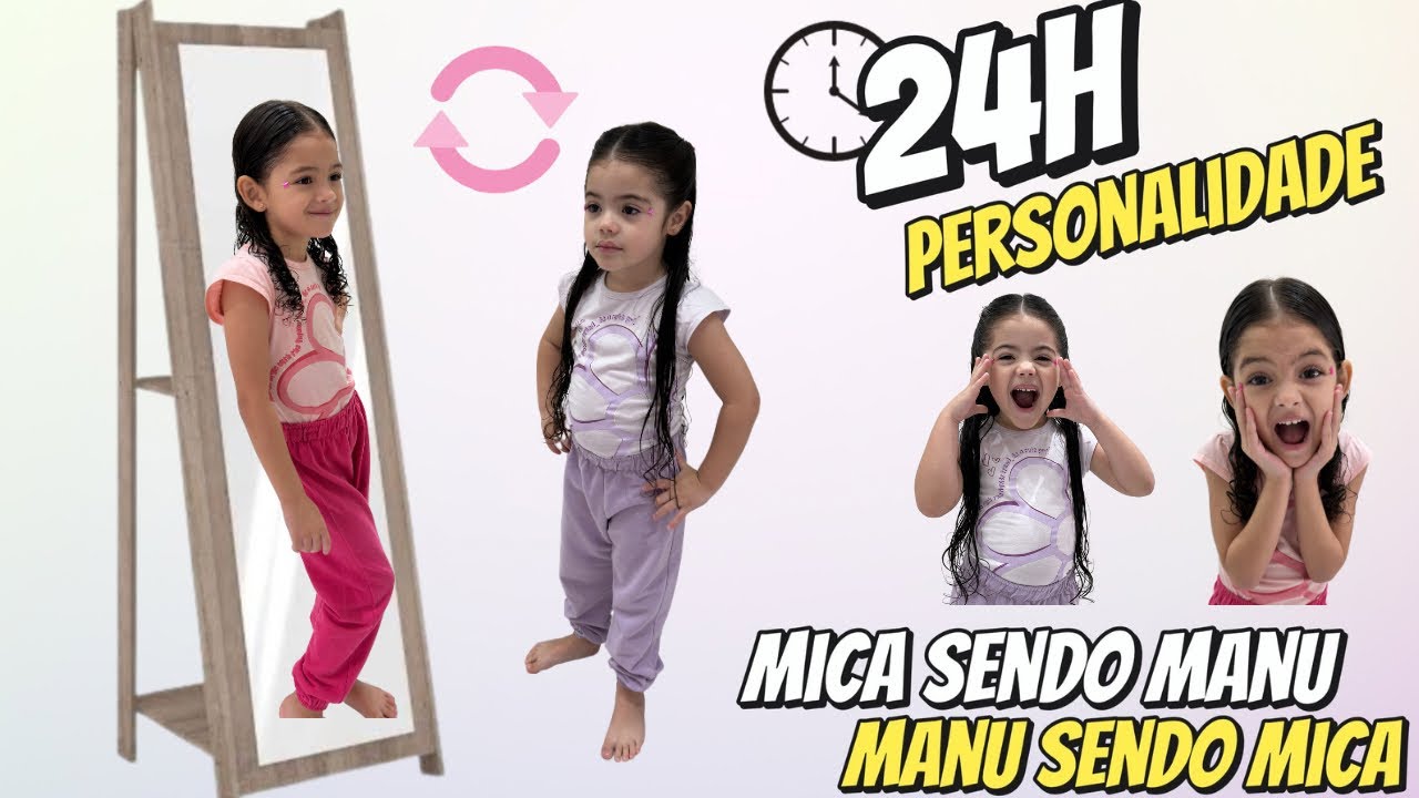 24 HORAS TROCA DE PERSONALIDADE - MICA SENDO MANU E MANU SENDO MICA