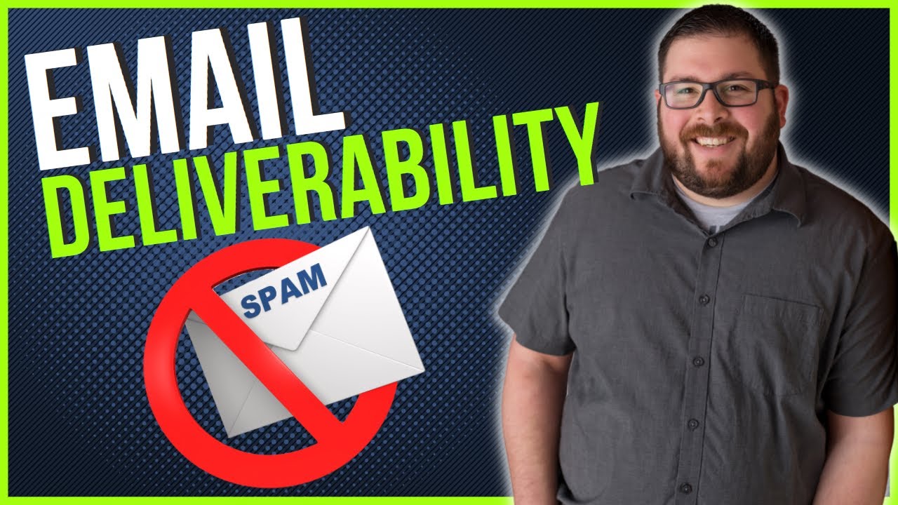 How To Improve Your Email Deliverability // How To Avoid Emails Going To SPAM