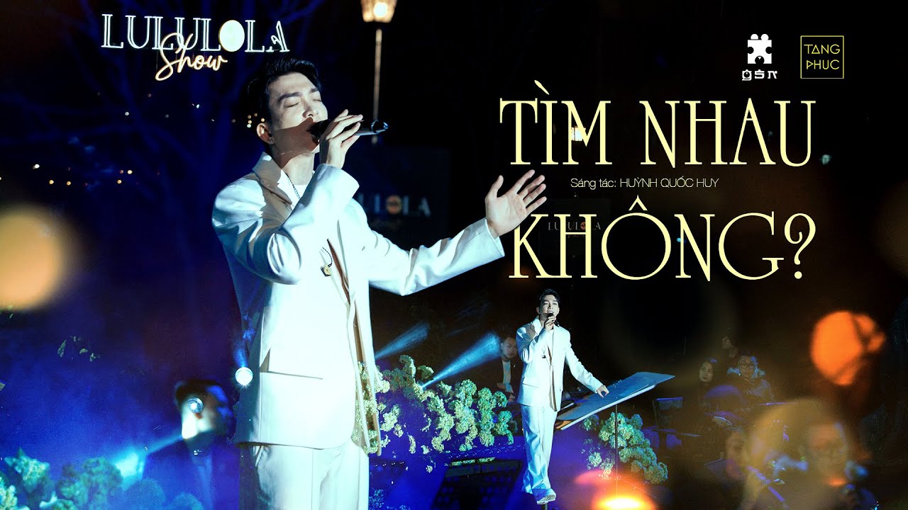 TĂNG PHÚC x ON AIR BAND | “Tìm Nhau Không?” (Huỳnh Quốc Huy) | Live at LULULOLA SHOW 21.10.2023