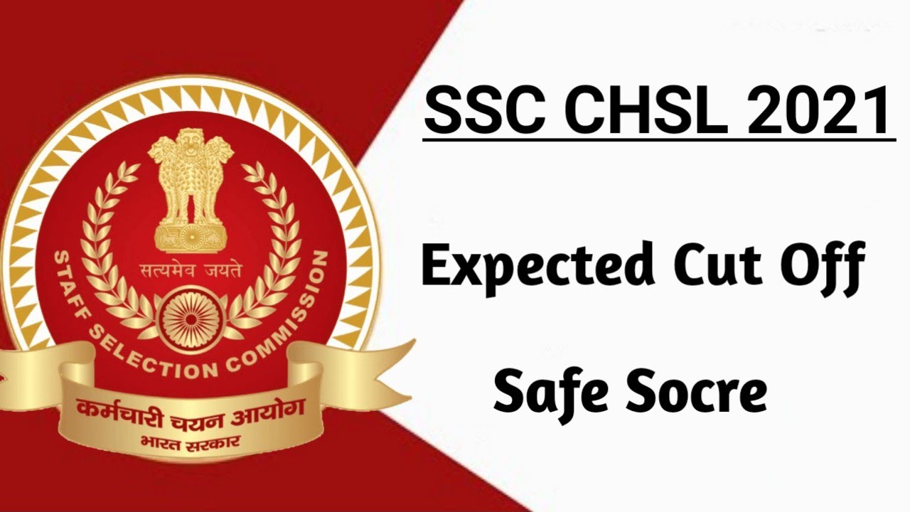 SSC CHSL 2021 Expected Cut off | SSC CHSL 2021 Cut Off | CHSL Cut Off | SSC 10+2  Expected Cut Off