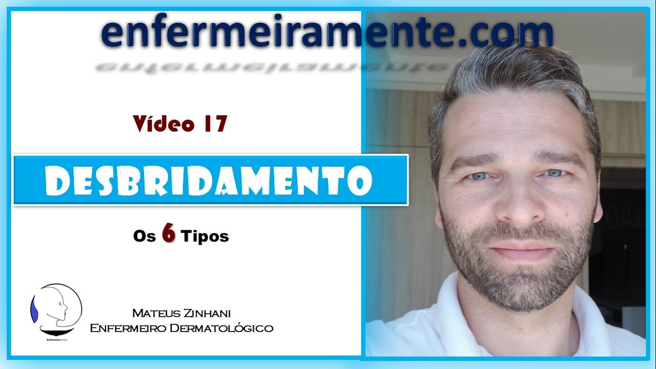 Feridas e Curativos: Video 17 - Desbridamento (Tipos)