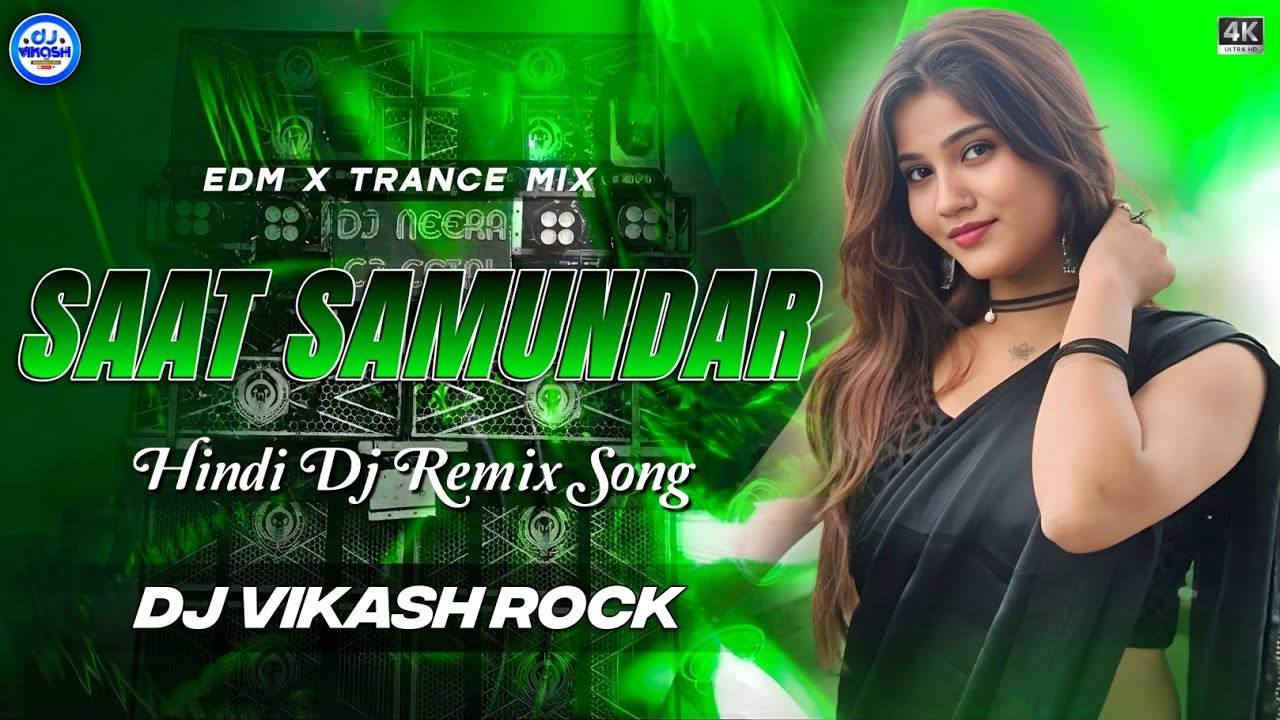 Saat Samundar Paar Dj Remix Hard Edm Bass| Viral Dance Song |DJ VIKASH ROCK |Unique Edm Remix