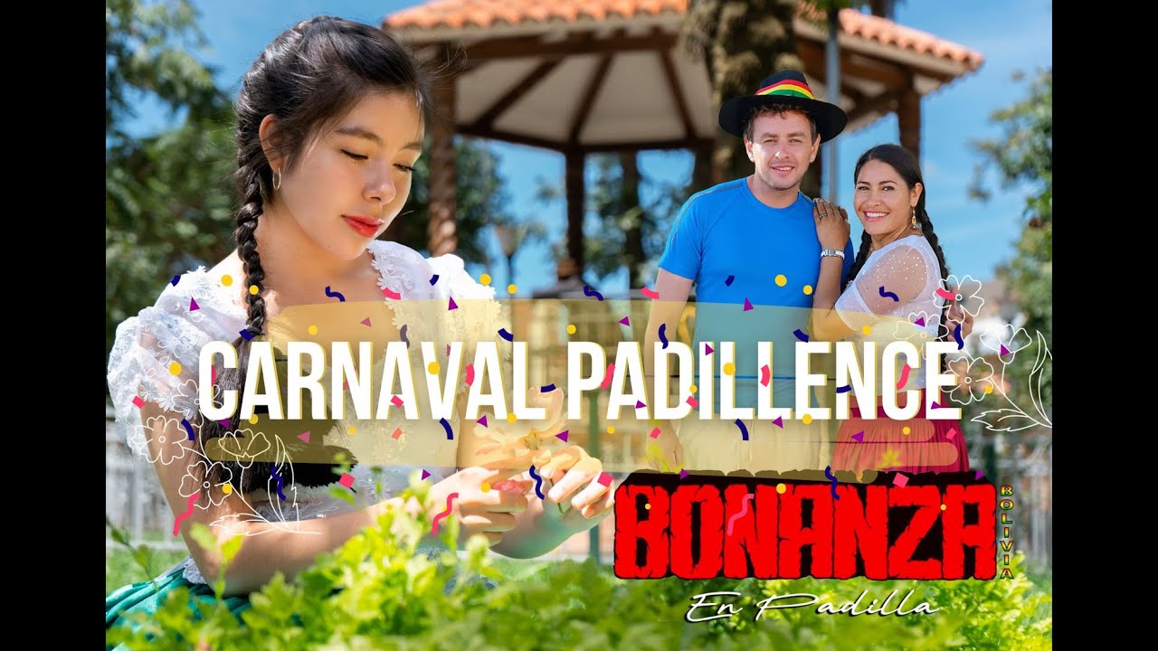 Bonanza  - Carnaval Padillense (Estreno 2025)