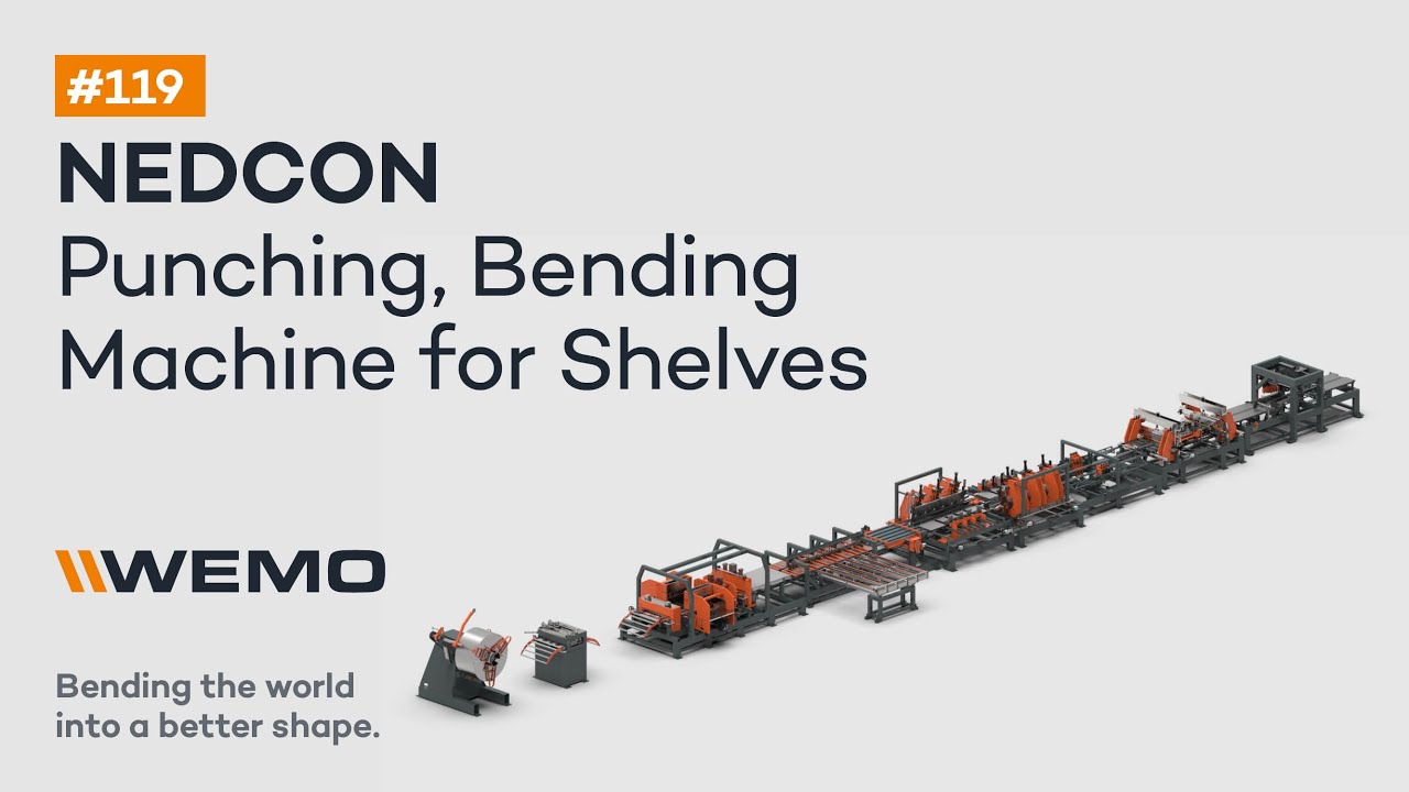 #119 Automated Sheet Metal Punching, Bending machine for Shelves NEDCON | WEMOMACHINES