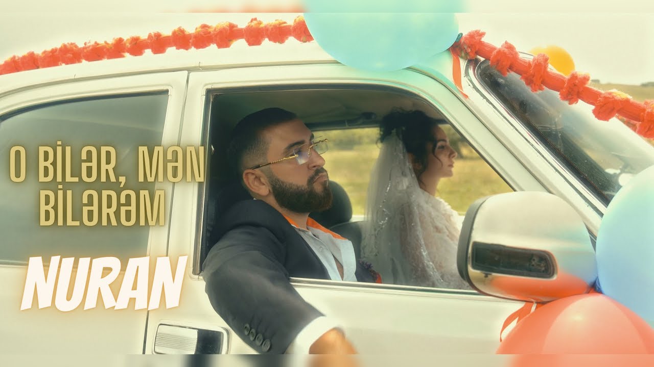 Nuran &mdash; O Bilər, Mən Bilərəm