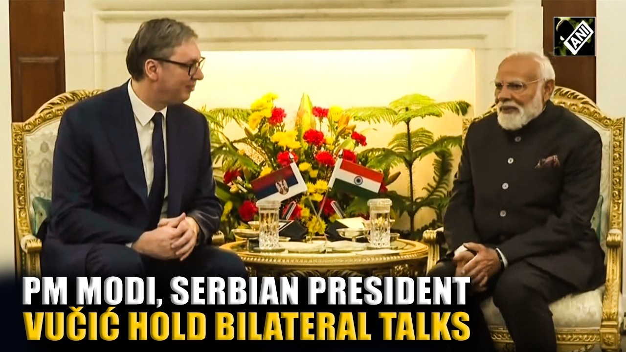 PM Modi, Serbian President Aleksandar Vučić hold bilateral talks at Hyderabad House