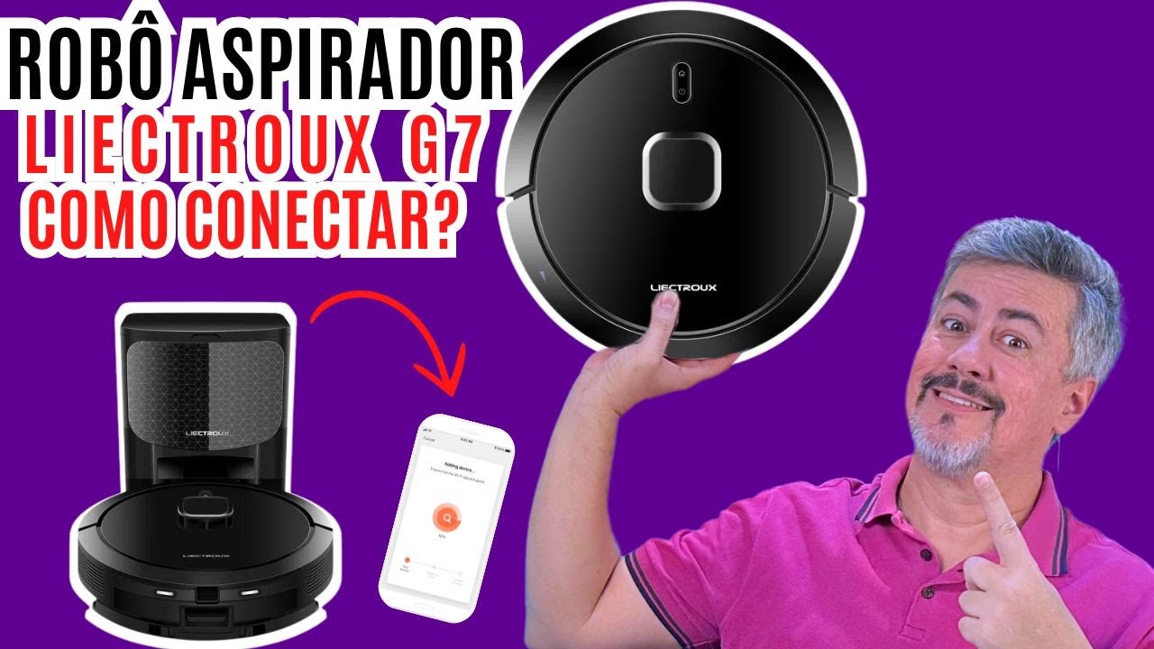 Robô Aspirador Liectroux G7 como fazer a conexão no aplicativo TUYA
