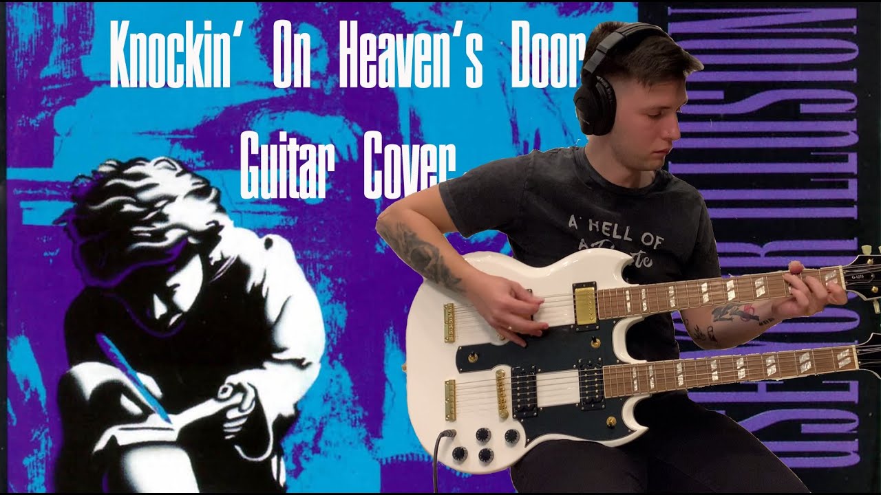 Guns N' Roses - Knockin' On Heaven's Door (Guitar Cover)