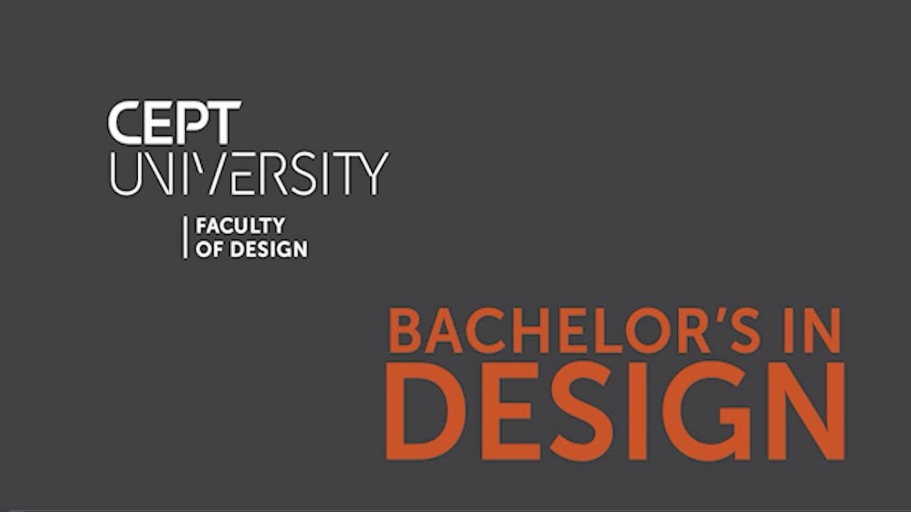 Bachelor&rsquo;s in Design | Faculty of Design, CEPT University