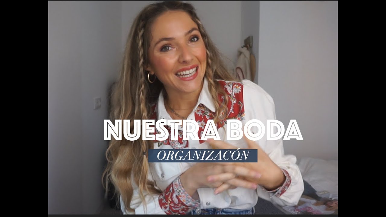 Organizamos NUESTRA BODA - Paso a Paso | Julia March