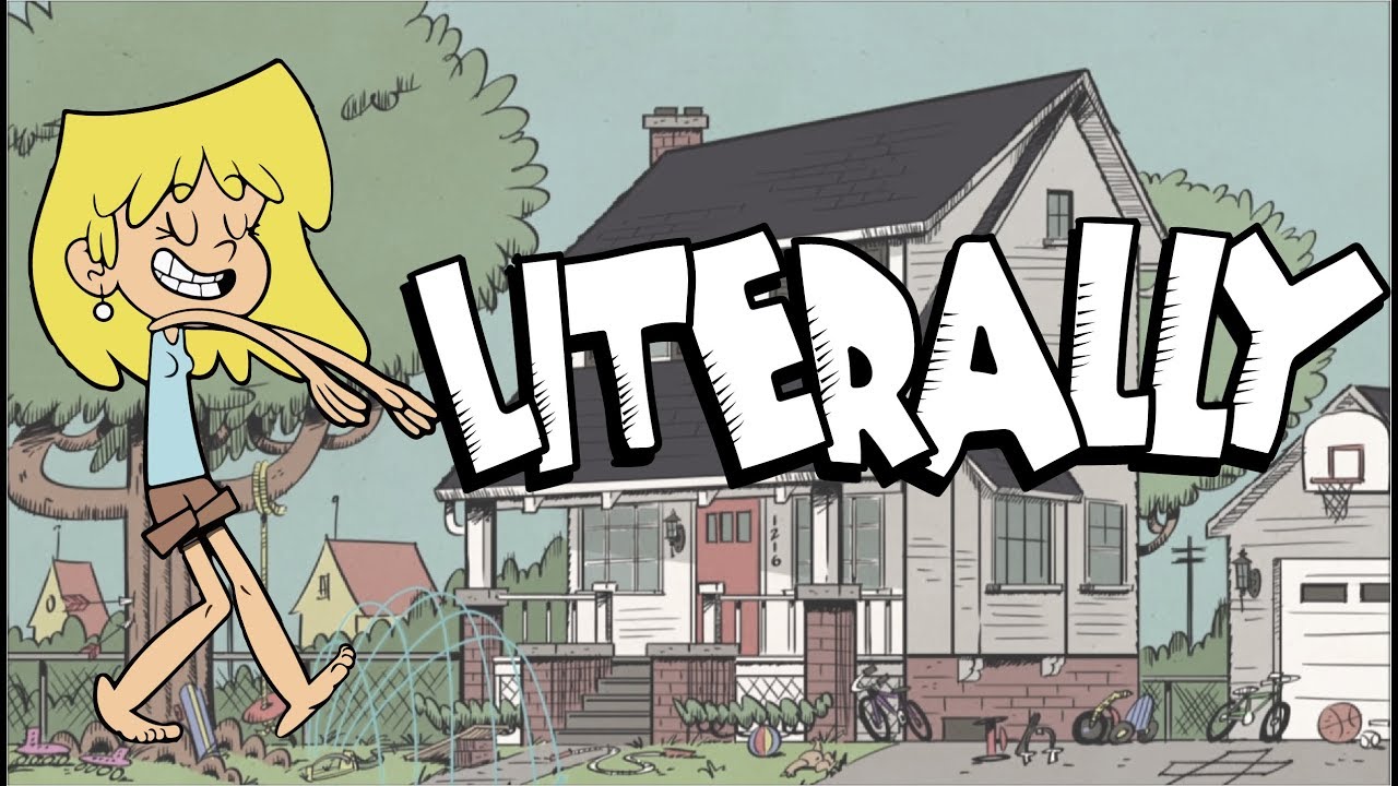 Every overused word in The Loud House