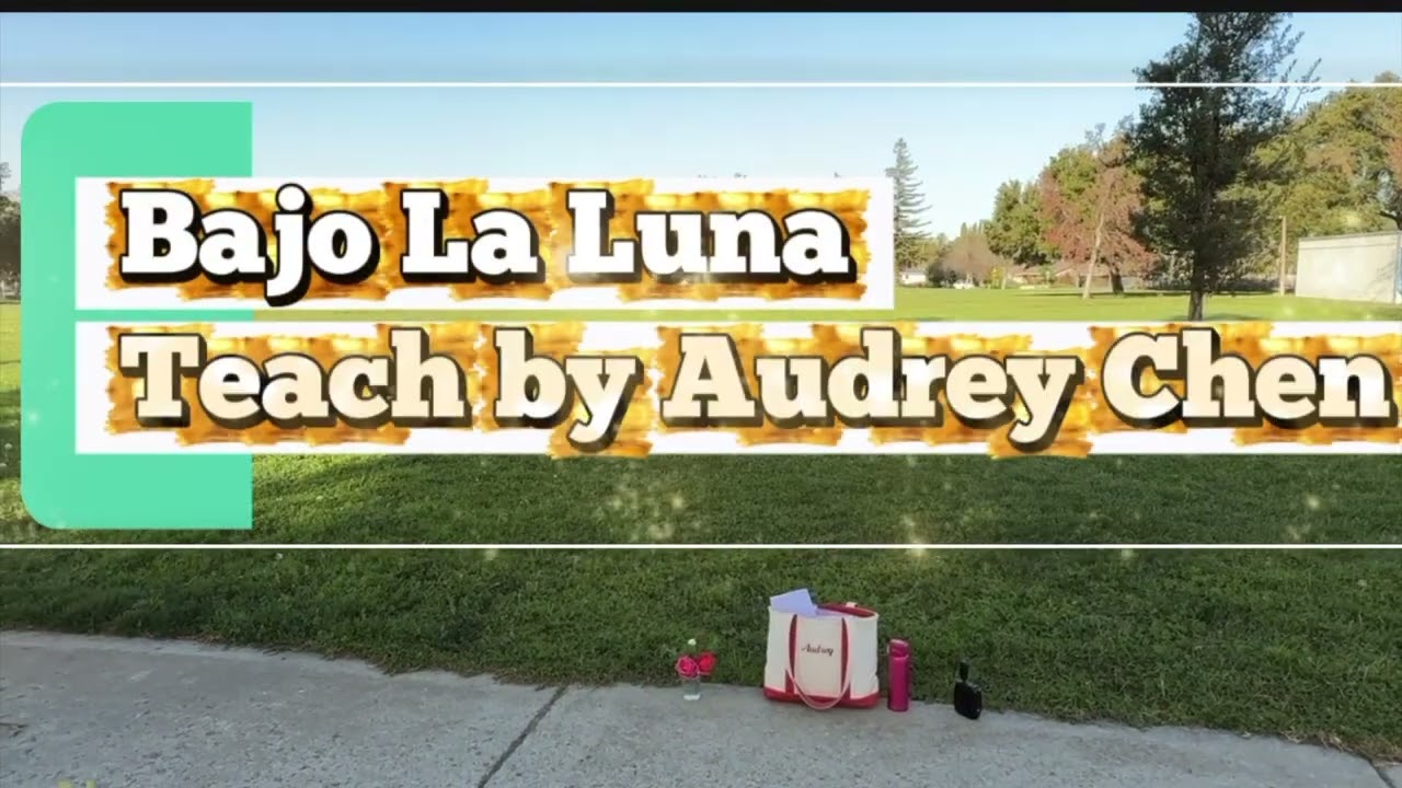 Bajo La Luna  V281🌻🌷🌹  Audrey Chen's Line dance class (tutorial & dance中文教學）1/29/2026