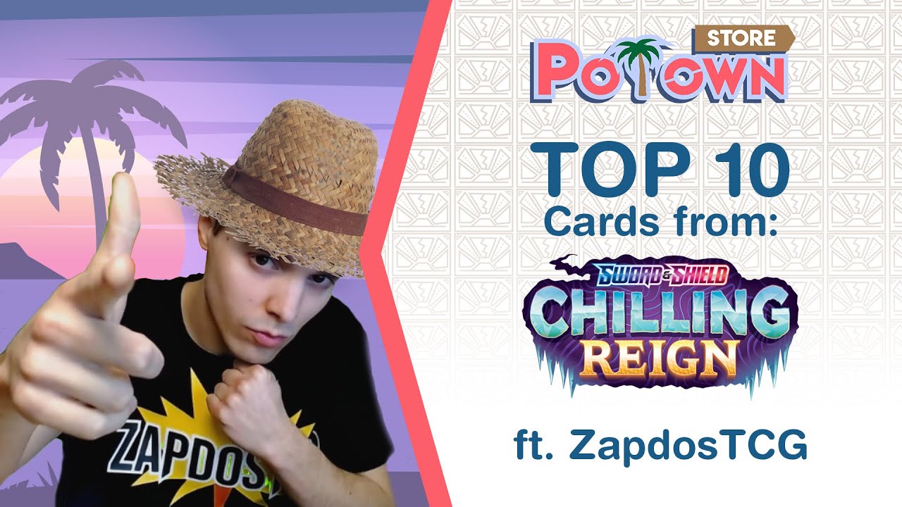 Top 10 Cards from Chilling Reign ft. ZapdosTCG | PoTown Store