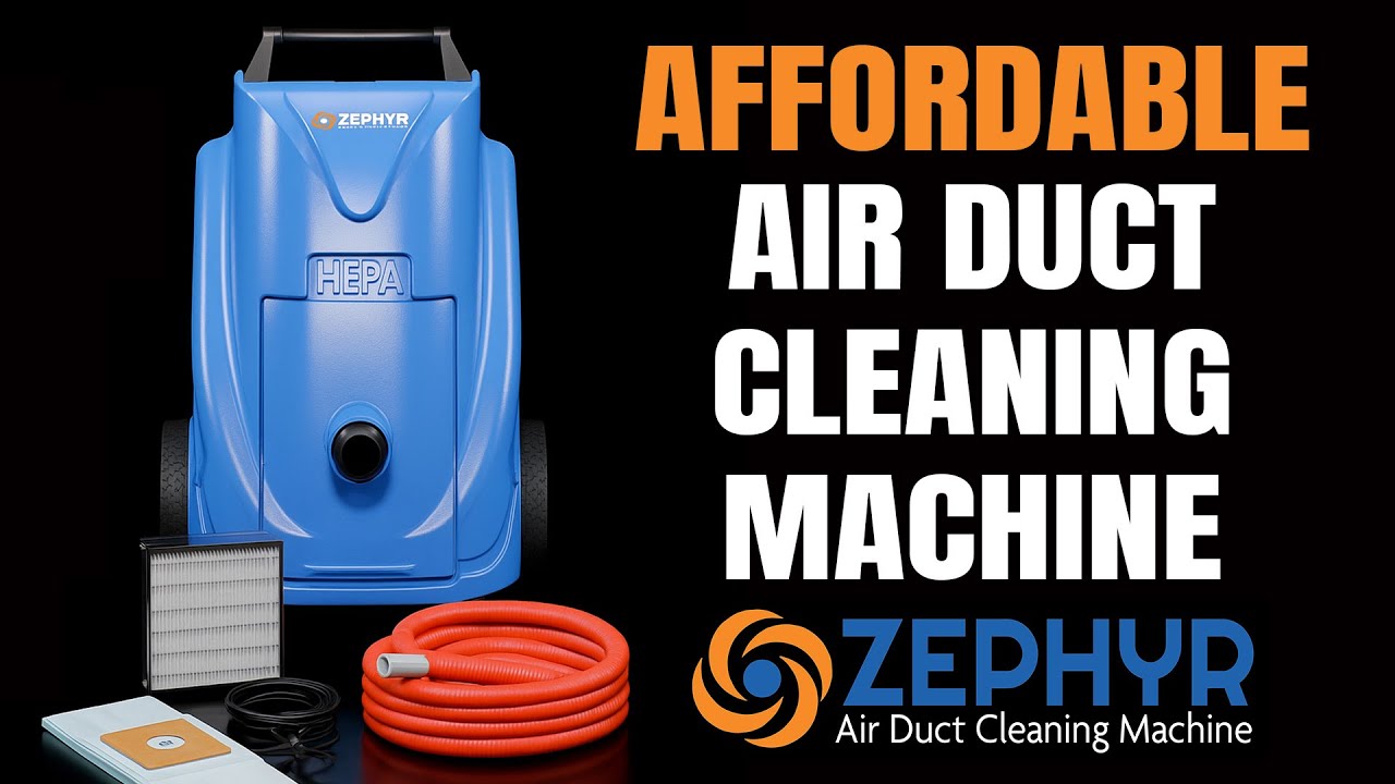 Zephyr: Entry-Level Air Duct Cleaning Machine for Pros