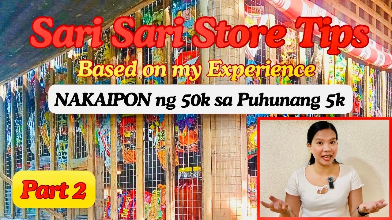 10 Sari Sari Store Tips: Paano ako NAKAIPON ng 50k sa Puhunang 5k | Part 2