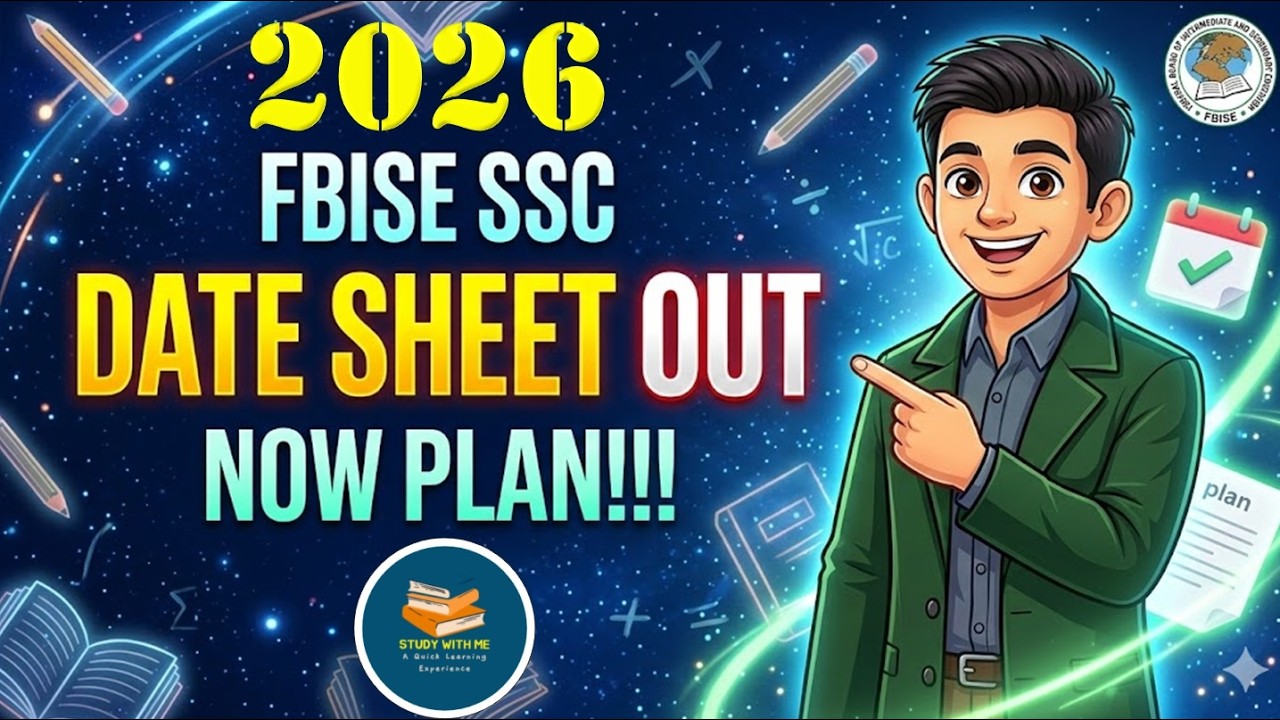 FBISE SSC Date Sheet 2026 Explained | Class 9 Date Sheet 2026 | Class 10 Date Sheet 2026