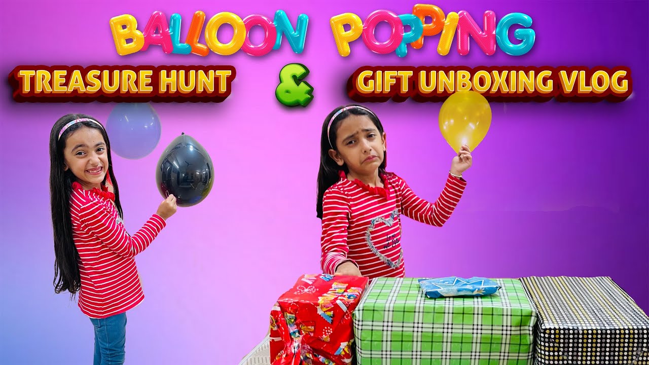Balloon Popping Treasure Hunt*Playing Game in Hindi | Gift Unboxing Vlog Ep - 114 | Samayra Narula |