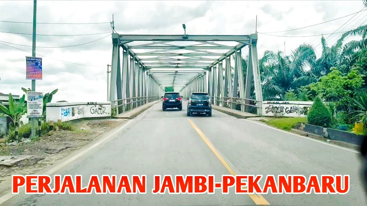 TRIP PERJALANAN JAMBI-PEKANBARU RIAU
