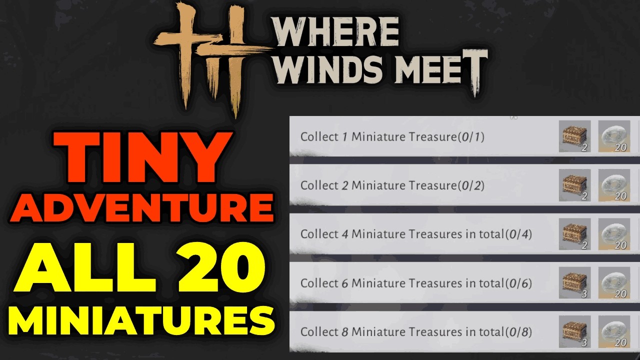 Tiny Adventure All 20 Miniatures | Where Winds Meet