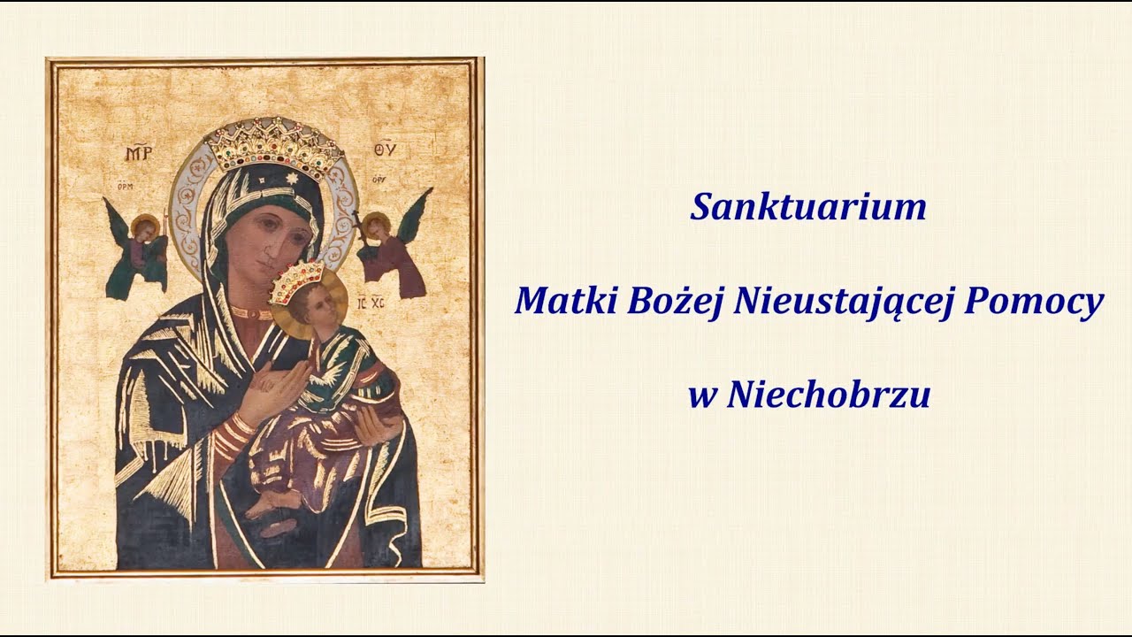 Sanktuarium Matki Bożej Nieustającej Pomocy w Niechobrzu