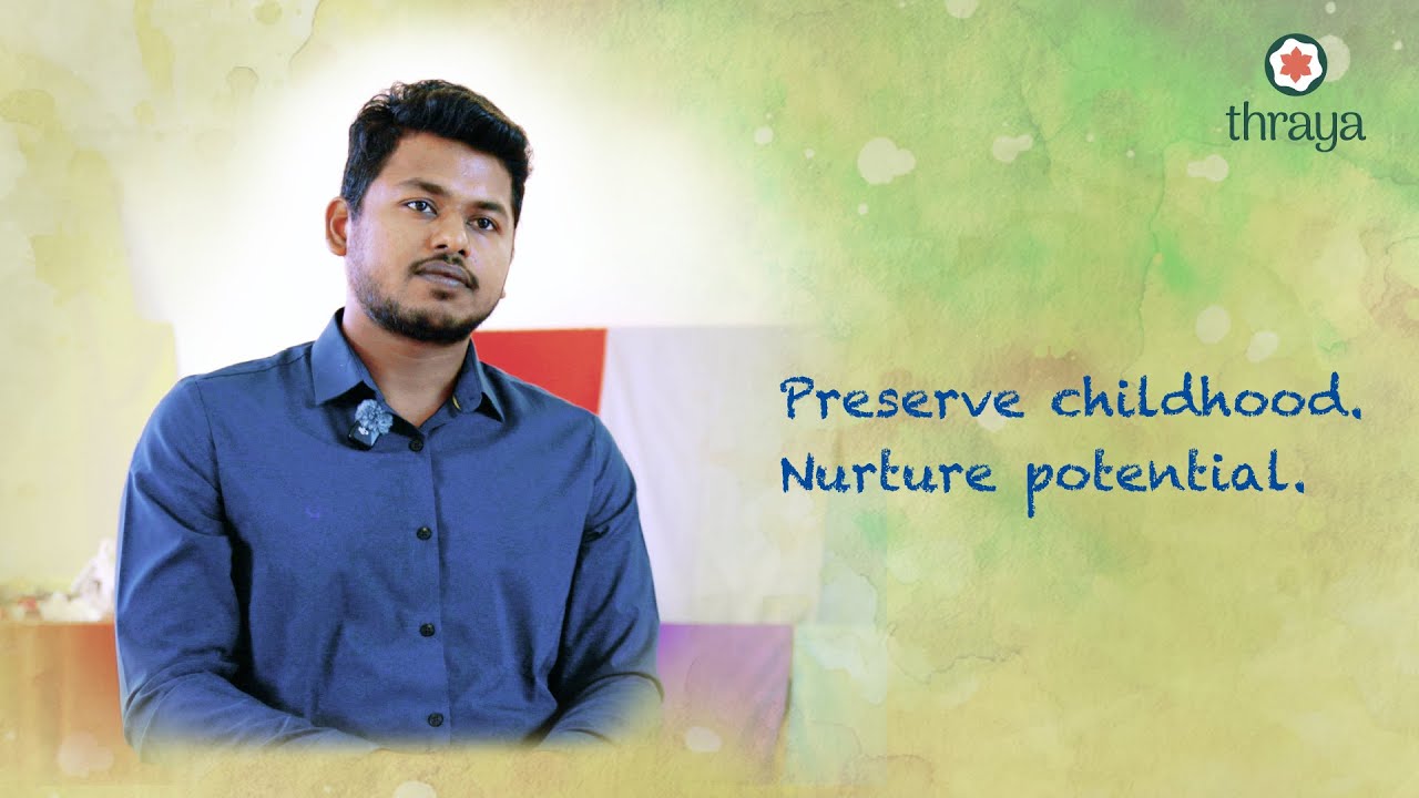 A warm learning environment | Co-founder, Bharath Pavuluri | Thraya