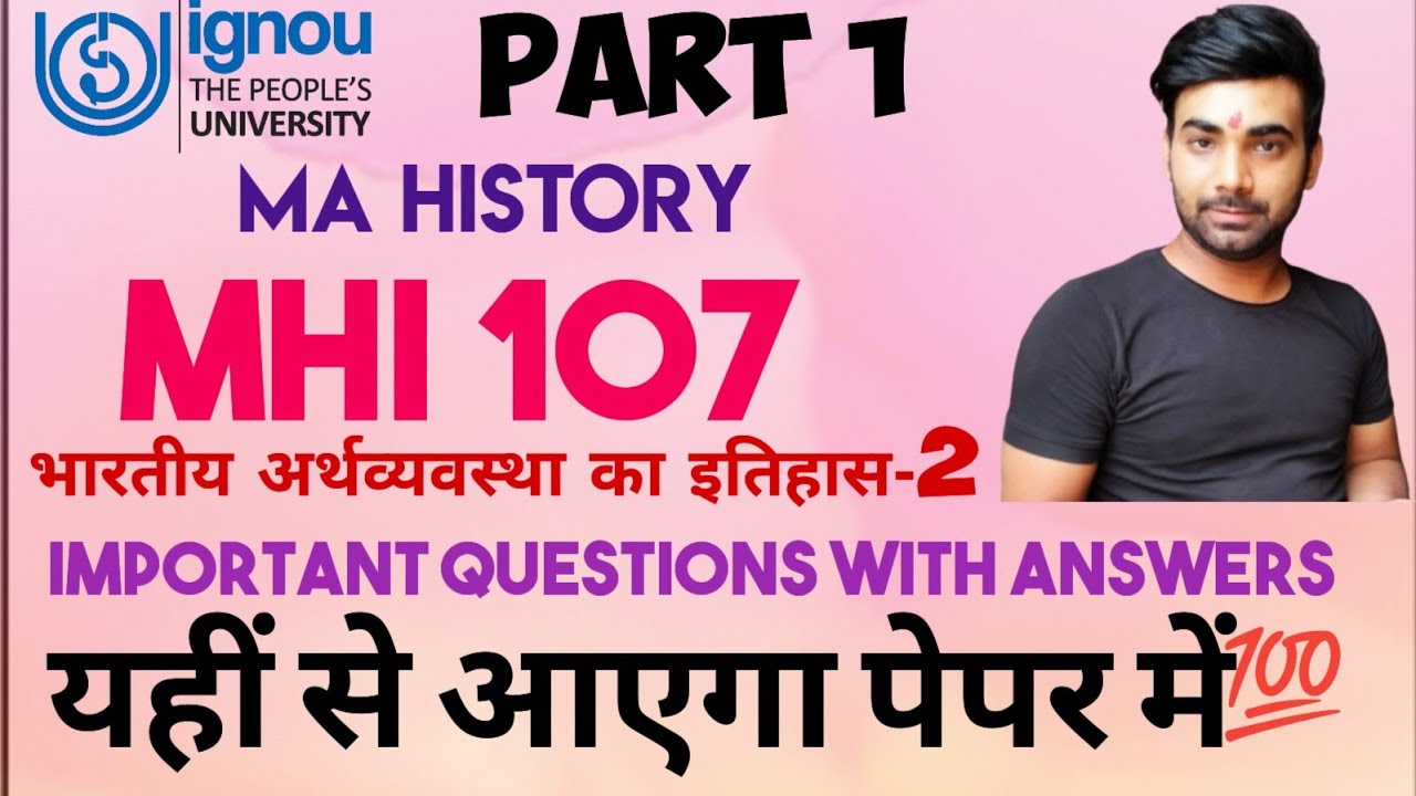 MHI 107 Part 1 IMPORTANT Questions WITH Answers || IGNOU || MA History ||