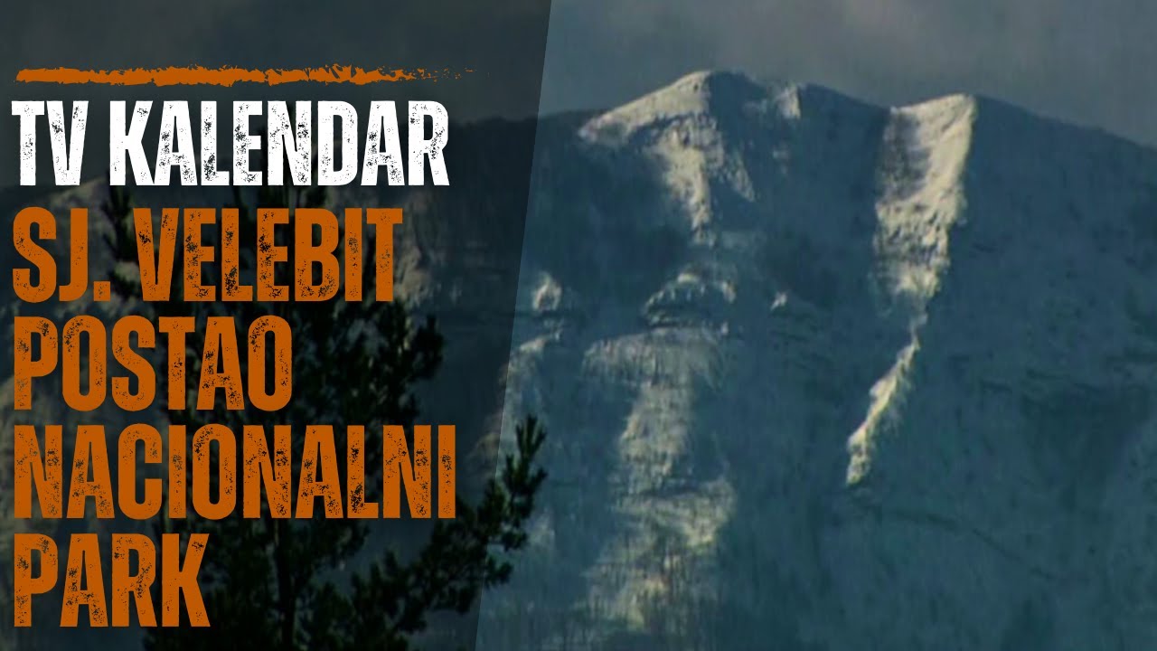 TV kalendar: Sjeverni Velebit postao nacionalni park