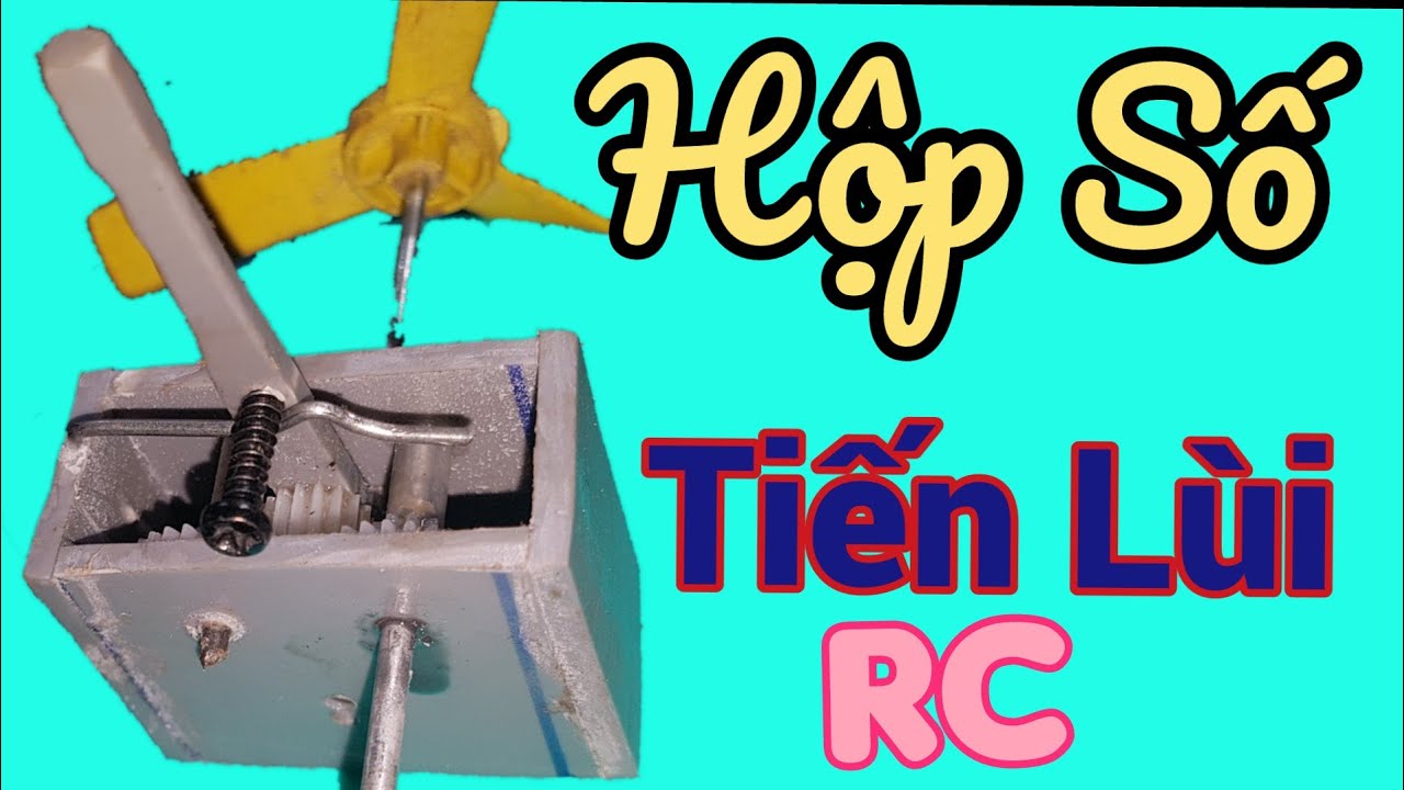 Chế Hộp Số Mini Có Chức Năng Tiến Lùi Cho Xe RC Máy Chân Vịt Đuôi Tôm ll NGUYENBINH DIY #165