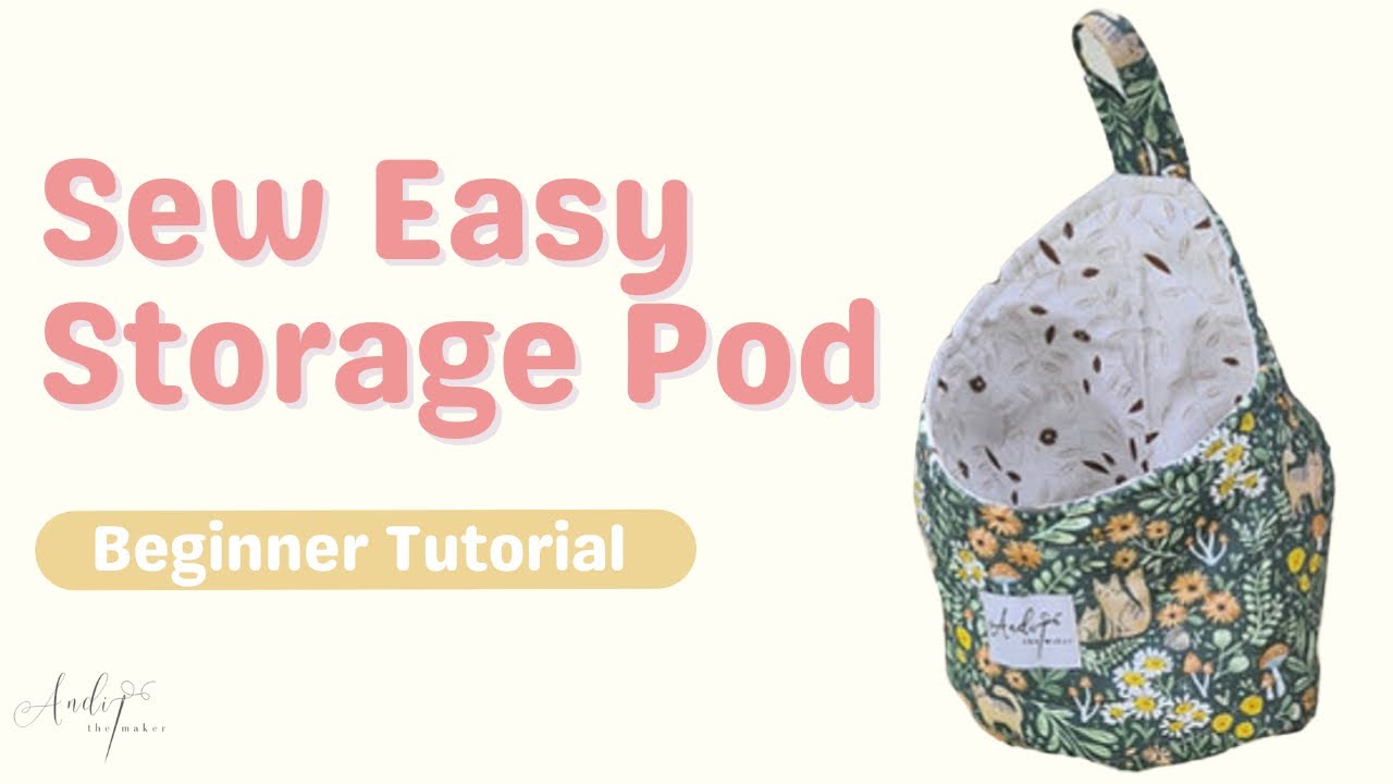 STORAGE POD | HANGING BASKET | BEGINNER FRIENDLY | SEW TO SELL