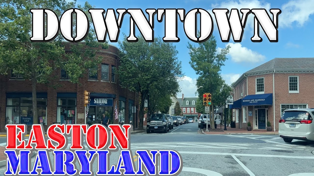 Easton - Maryland - 4K Downtown Drive