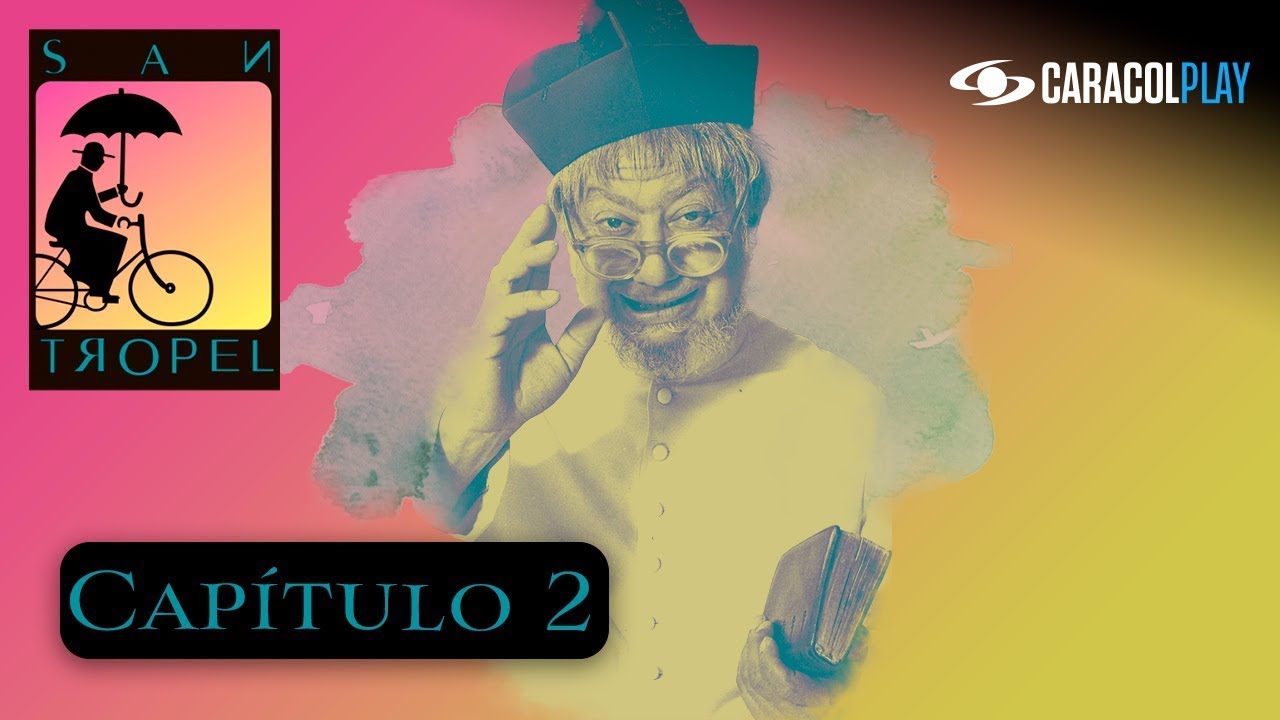 San Tropel - Cap&iacute;tulo 2: Gentil quiere elegir una mujer