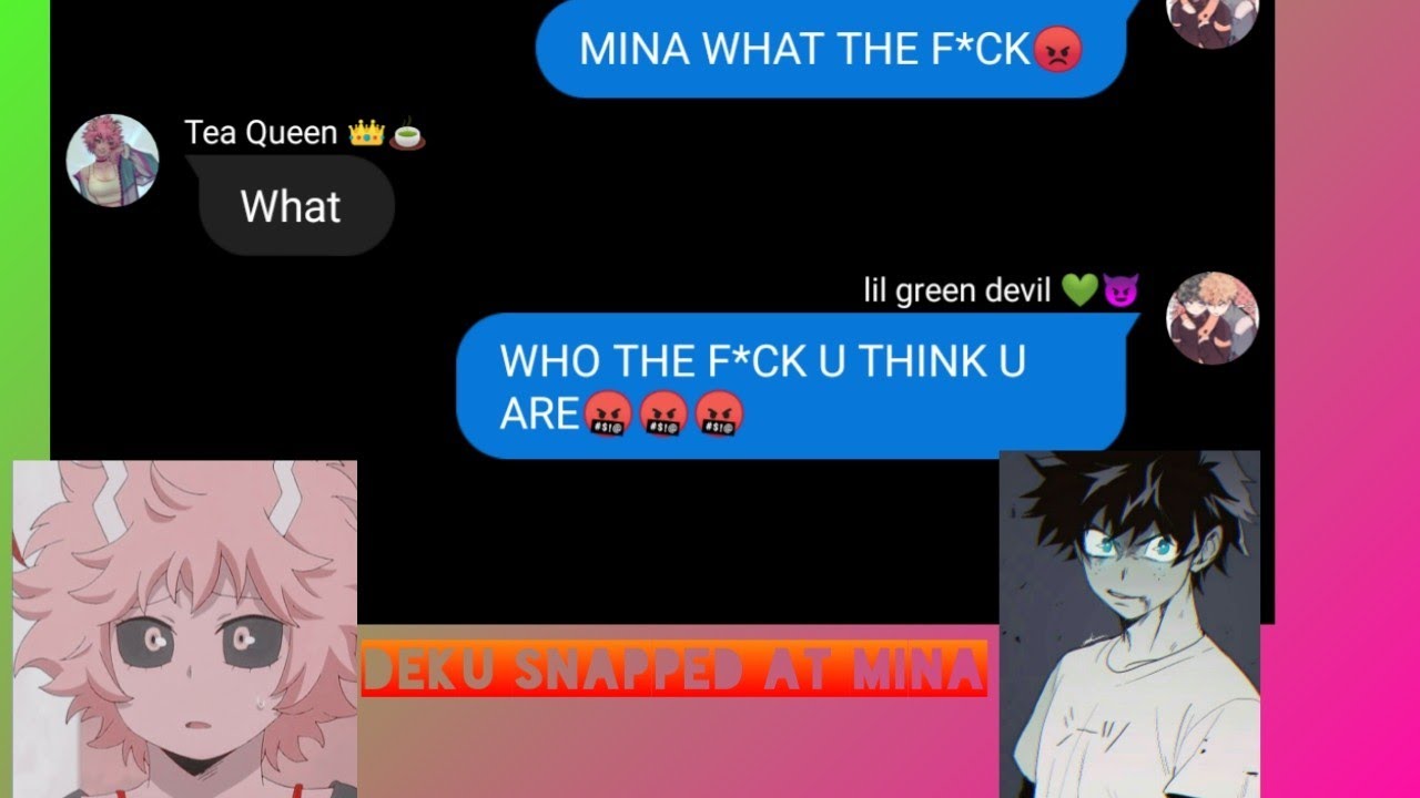 Deku Snapped at Mina || MHA texts