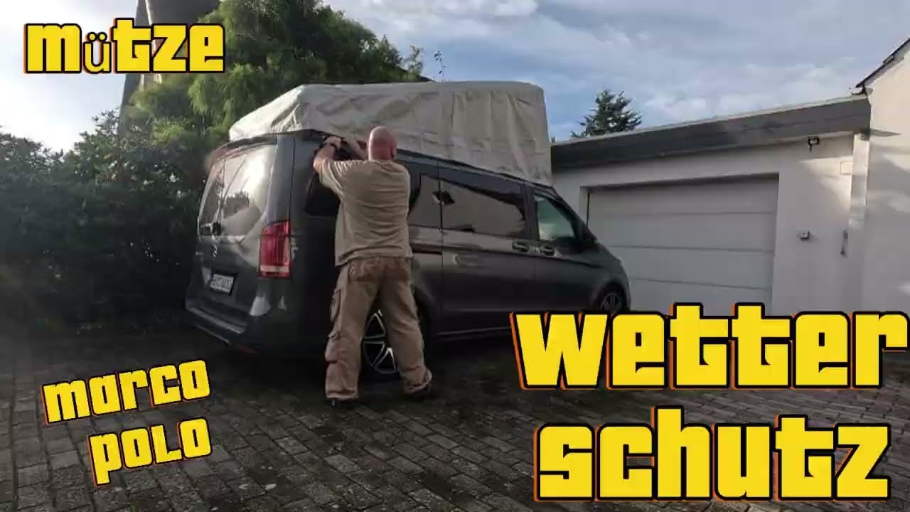 Mercedes Marco Polo Wetterschutz Haube Mütze und Sonnensegel in dem Keder