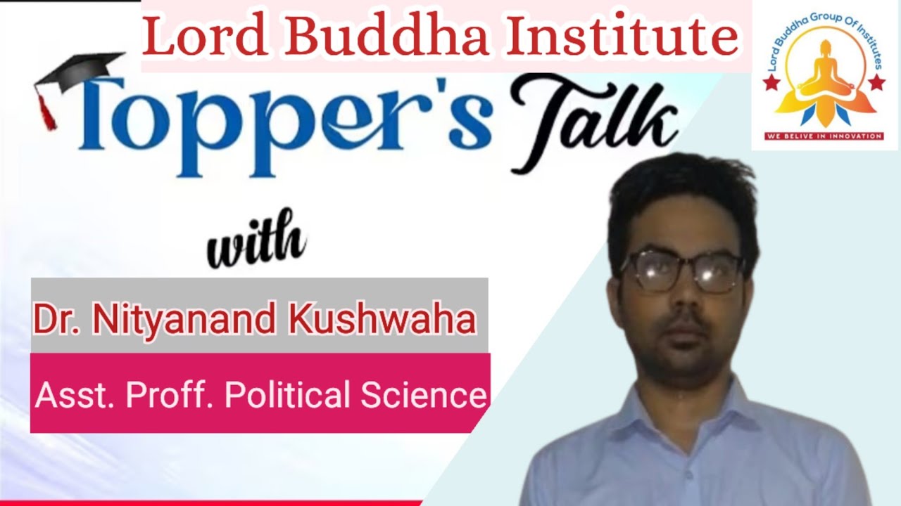 Topper's Talk/Interview/Asst. Prof. Dr. Nityanand Kushwaha/Lord Buddha Institute/