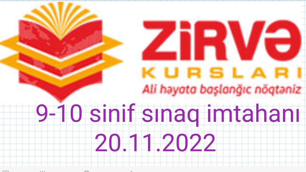 Zirvə Kursları 9 -10 sınaq imtahanı 20.11.2022