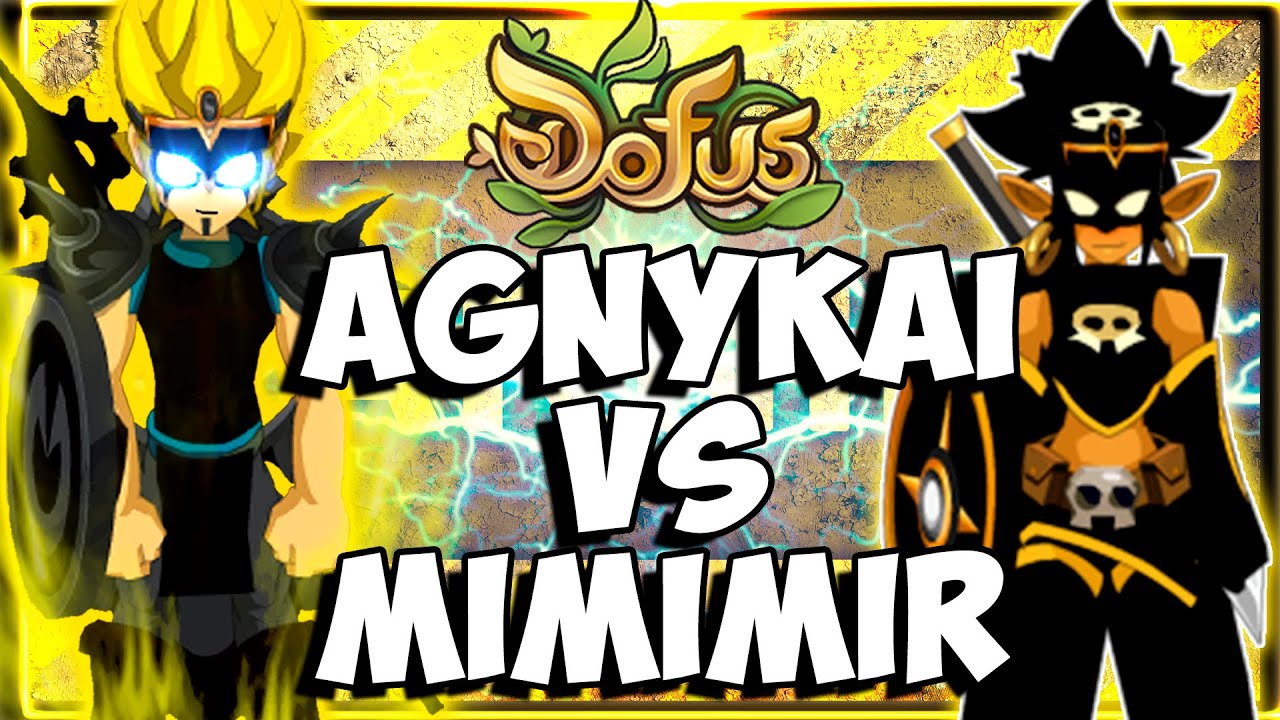 [DOFUS] PVP AGNYKAI VS MIMIMIR (IOP STR VS ROUG STR)