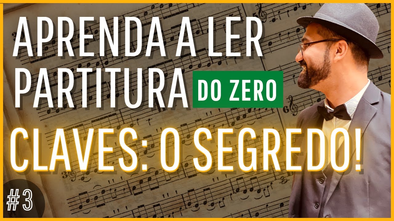 03 - O Segredo das CLAVES ANTIGAS e as 7 CLAVES MUSICAIS